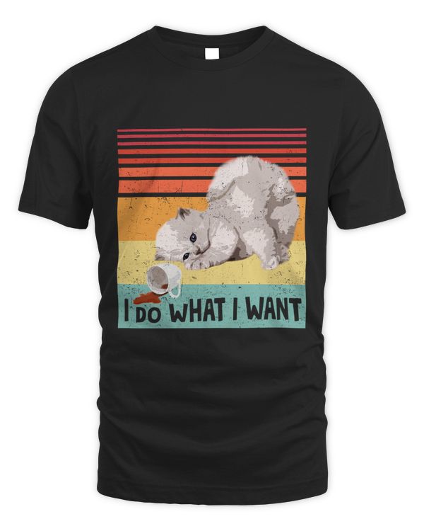 Cute Cat Shirt- I Do What I Want