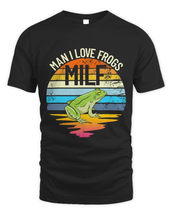 Frog Pet Man I Love Frogs MILF Funny Frog Lover Mens I Love Frogs 7