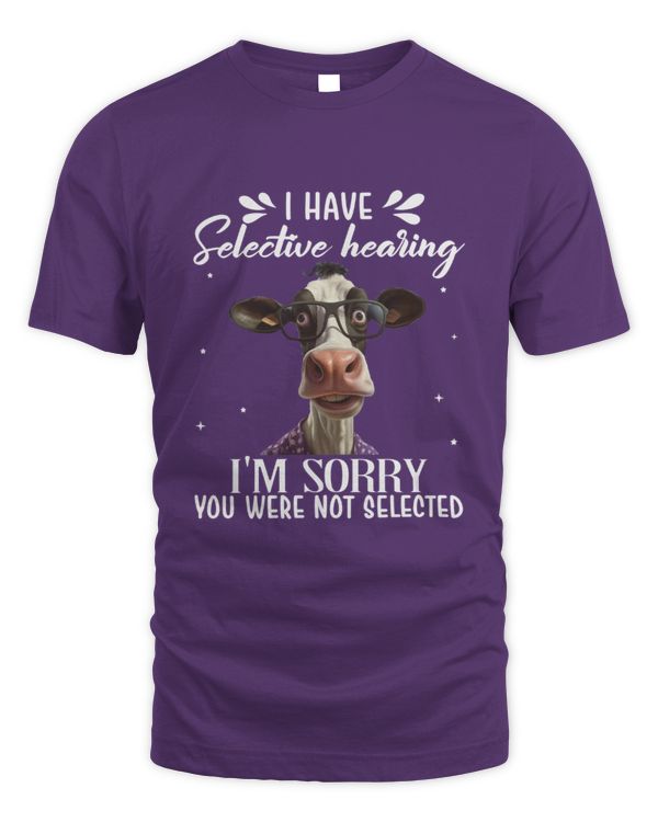 Selective Hearing Cow Sorry Not Selected