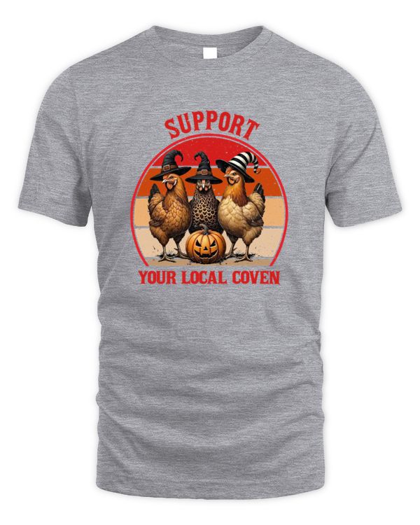 Chicken Support Your Local Coven Witch Farm Lover
