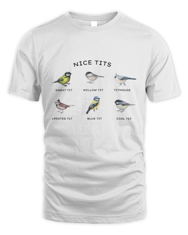 Nice Tits Bird Shirt, Bird Lovers T-Shirt, Birdwatcher Shirt, Funny Bird Shirt