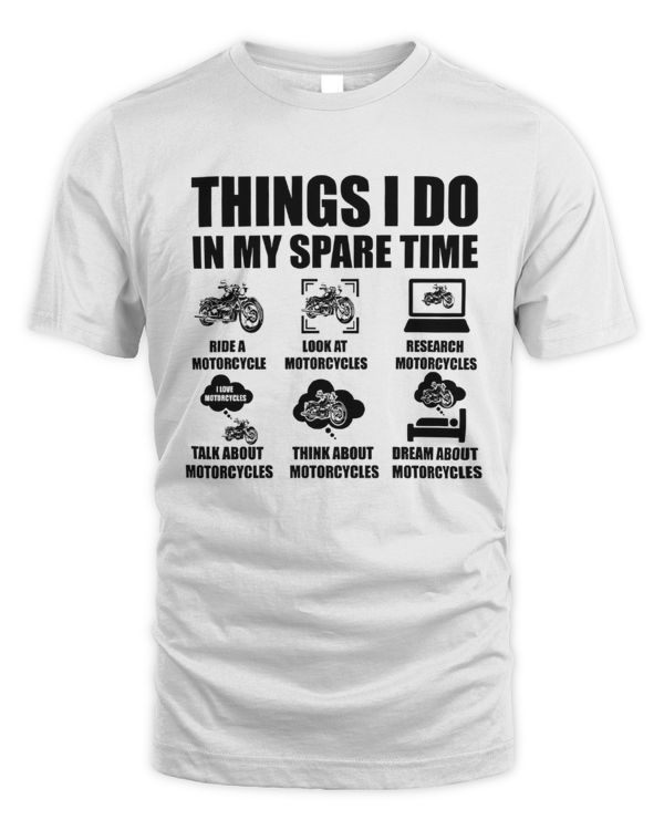 Things I Do in My Spare Time Motorcycle T-Shirt, Motorcycle T-Shirt, Gifts For Biker Dad, Motorcycle Racing T-Shirt