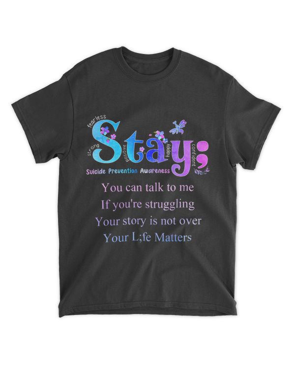Stay Suicide Prevention Awareness Suicide Awareness Suicide