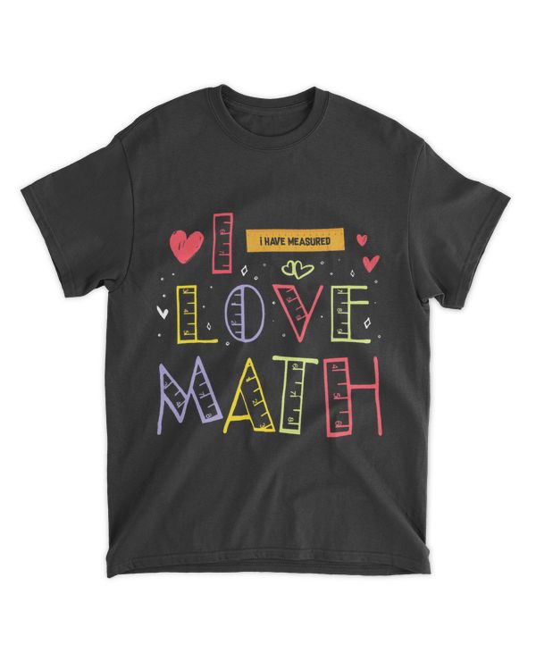 I Love Math Mathematician Physics Teacher Science