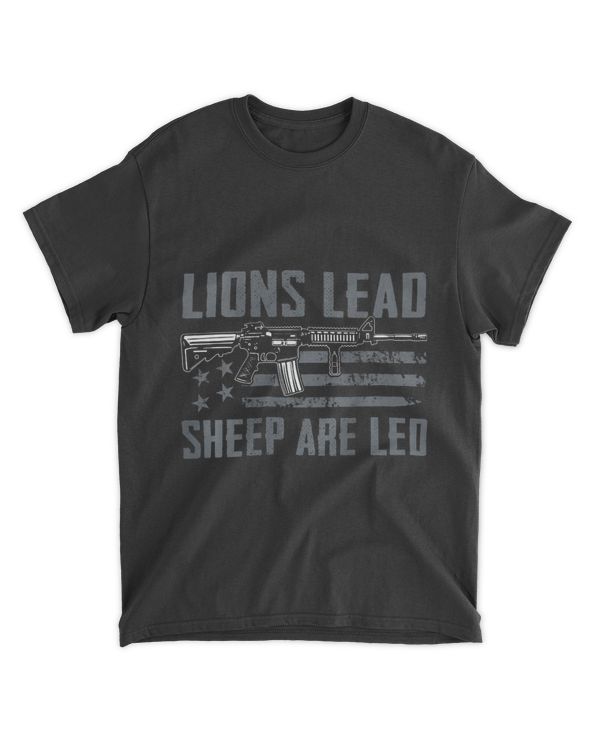 Lions Lead Sheep Are Led 2AR15 Pro Gun 2nd Amendment 2BACK