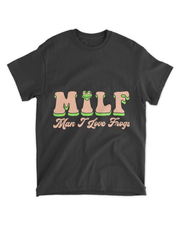 MILF Man I Love Frog Funny Frog Lover