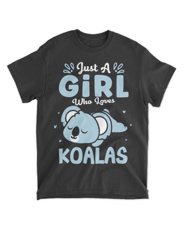 Koalas Tshirt Just a Girl Who Loves Koalas Girls Cute Women