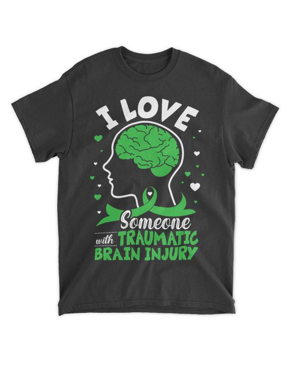 I Love Someone With Traumatic Brain Injury TBI