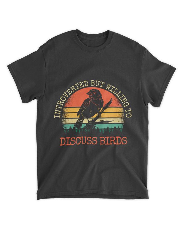 Introverted But Willing To Discuss Birds Gift