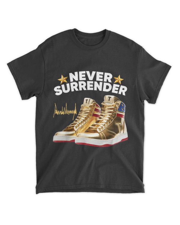 Trump Sneakers Never Surrender T-Shirt