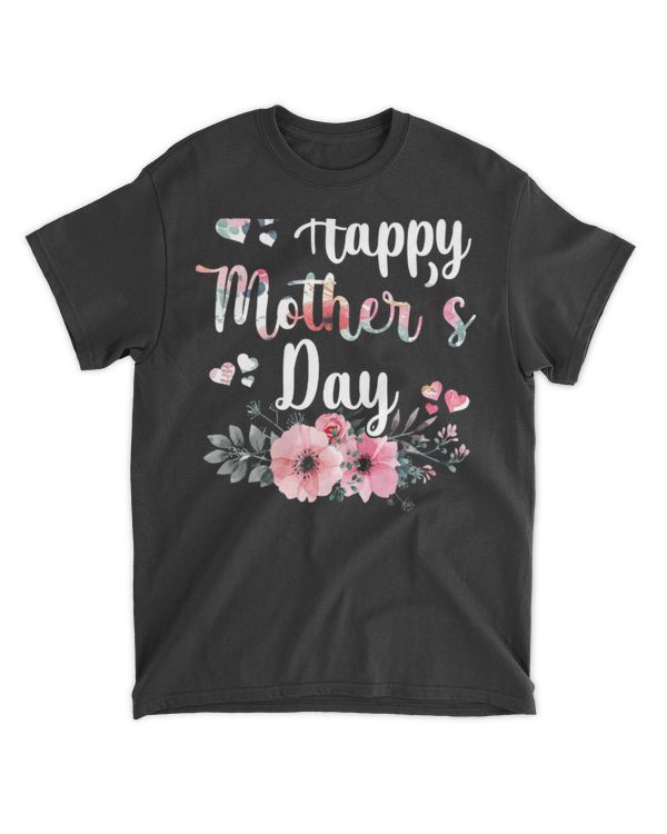 Happy Mother's Day Floral Cute Gift For Mom T-Shirt