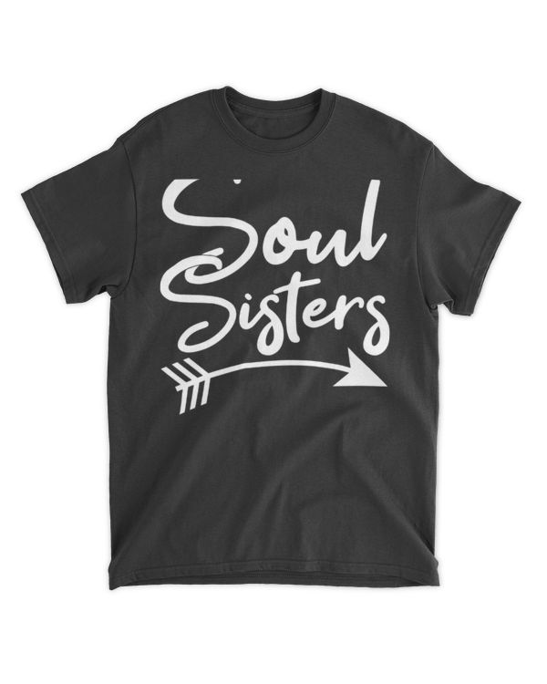 Soul Sisters Best Friends Matching Mothers Day Mom Bff Great Gift T-Shirt