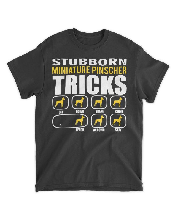 Stubborn Miniature Pinscher Tricks Funny T-Shirt