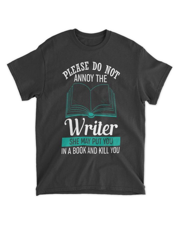 Please Do Not Annoy The Writer Funny Book Lover Gift