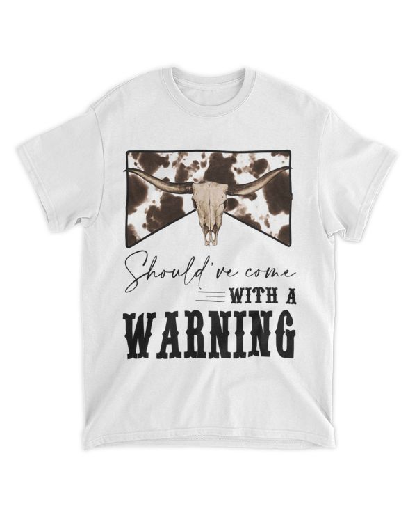 Cow print Cowhide Bull Skull Shouldve Come With A Warning
