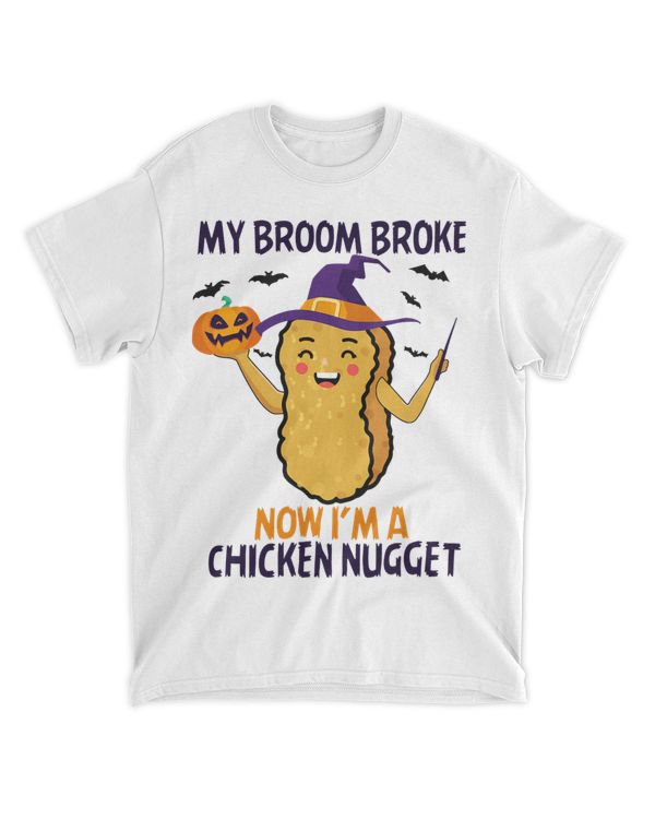 My broom broke now im a Chicken Nugget Costume kids Tee