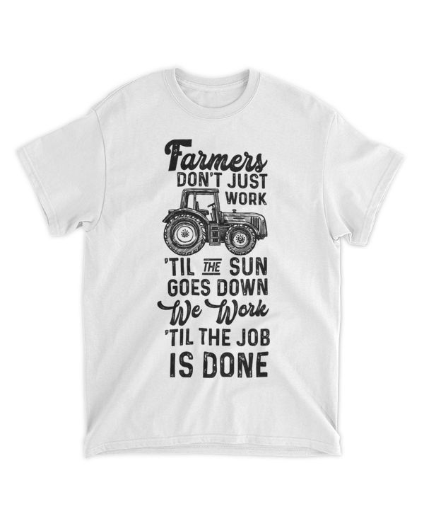 Farmers Dont Just Work til The Sun Goes Down Tractor 21