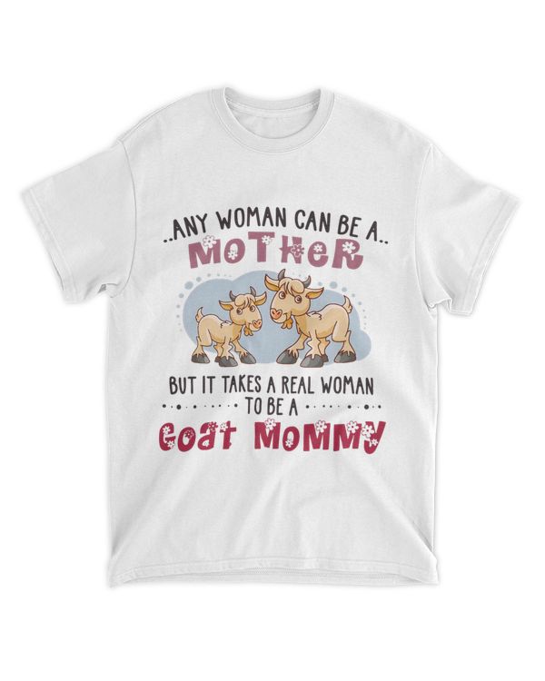 Any Woman Can Be A Mother But It Take A Real Woman To Be A