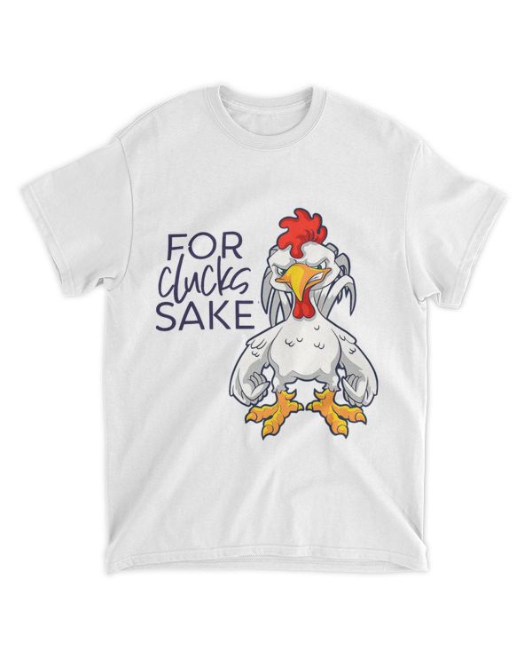 Funny Chicken Rooster Farmer shirt 2For Clucks Sake