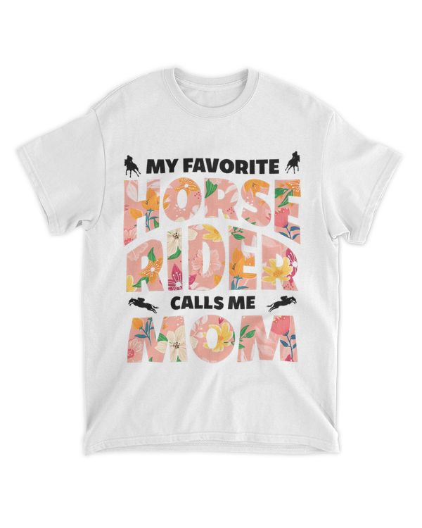 My Favorite Horse Rider Calls Me Mom 2Funny Mothers Day