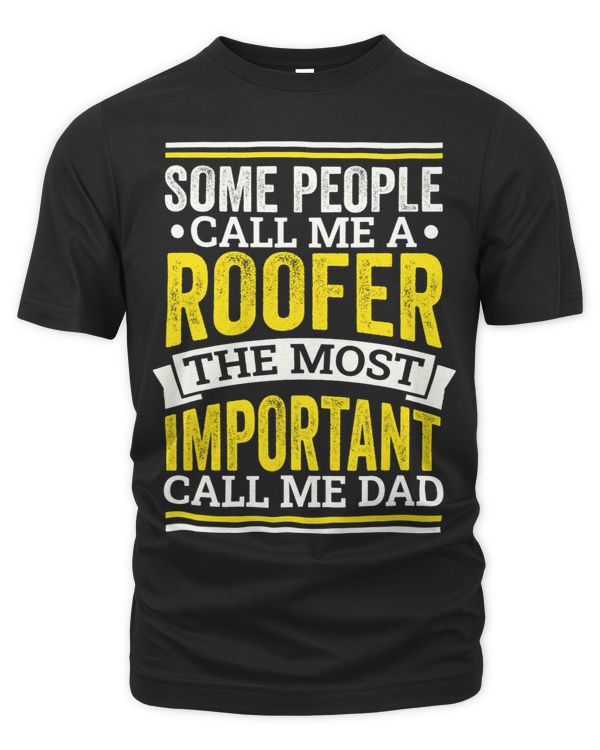 Mens Roofer Design for Roofing Roofer Dads and Fathers