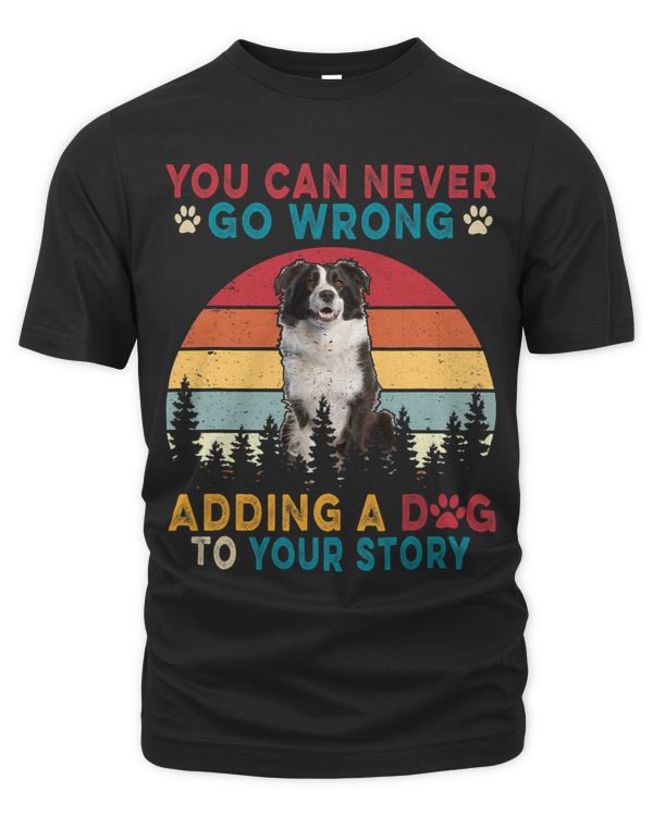 You Can Never Go Wrong Add To Stories A Dog Border Collie