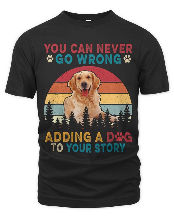You Can Never Go Wrong Add To Stories A Dog Golden Retriever