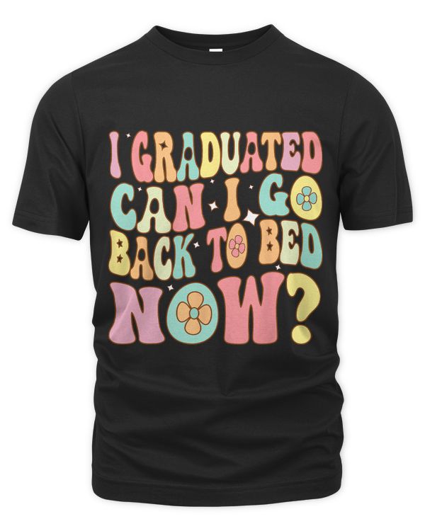 Groovy Retro Graduation I Graduated Can I Go Back to Bed Now
