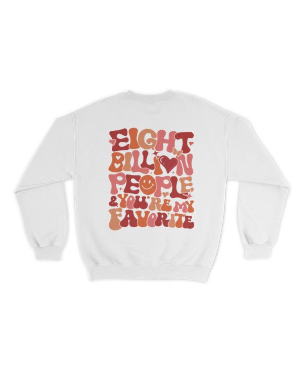 Eight billion people and you are my favorite shirt