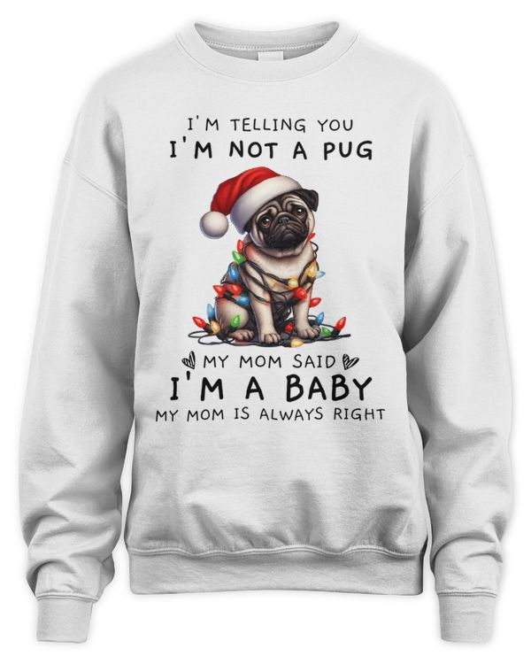 I'm Telling You I'm Not A Pug