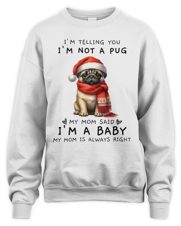I'm Telling You I'm Not A Pug